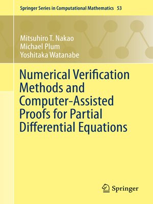 cover image of Numerical Verification Methods and Computer-Assisted Proofs for Partial Differential Equations